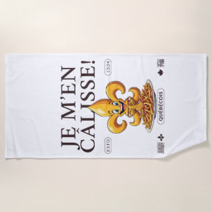 Je m'en calisse quebec french beach towel