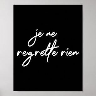 Je Ne Regrette Rien No Regrets France French Fun G Poster