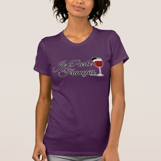 Je Parle Francais I speak French wine glass beret T-Shirt (Front)