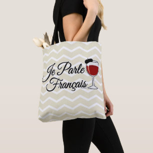 Je Parle Francais I speak French wine glass beret Tote Bag