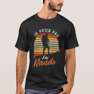 Je Peux Pas J'ai Hiking T-Shirt
