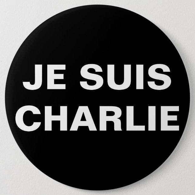 JE SUIS CHARLIE - I AM CHARLIE 6 CM ROUND BADGE (Front)