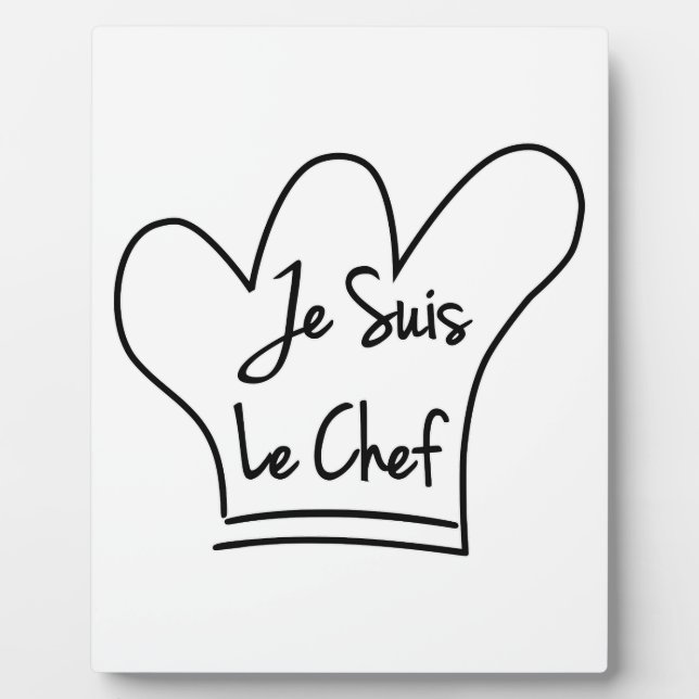 Je Suis Le Chef Plaque (Front)