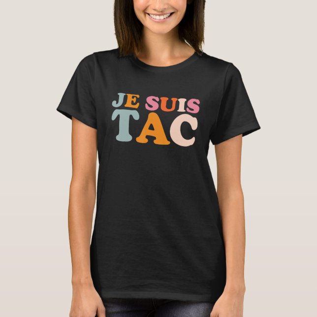 Je Suis TAC TIC Et TAC Duo Drole Déguisement 2 Per T-Shirt (Front)