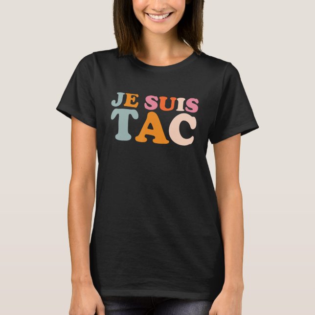 Je Suis TAC TIC Et TAC Duo Drole Déguisement 2 Per T-Shirt (Front)