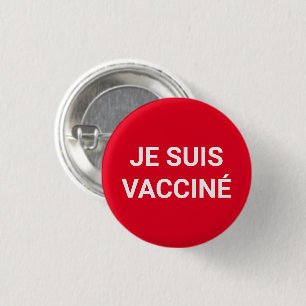 Je suis vacciné, red white french language 3 cm round badge
