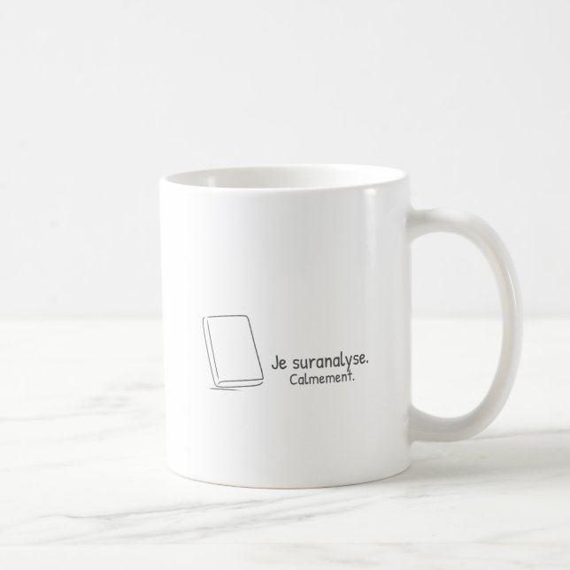 Je suranalyse. Calmement. Coffee Mug (Right)