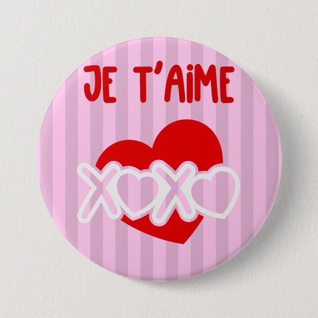Je t’aime. 7.5 cm round badge (Front)