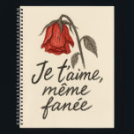 Je T’aime Wilted Rose Notebook<br><div class="desc">An elegant notebook featuring a poetic wilted‑rose motif paired with the French phrase Je t’aime, même fanée in refined red and black tones. The minimalist, romantic style adds emotional depth and artistic charm to journaling, planning, and creative writing. A meaningful choice for women who appreciate symbolic florals, modern French aesthetics,...</div>