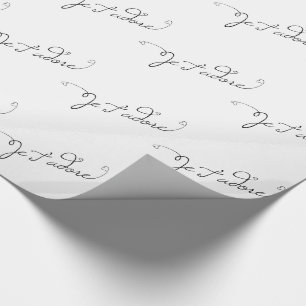 Je T'adore French for I Adore You Wrapping Paper