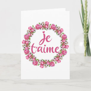 Je T'aime - I Love You - French Sayings Card