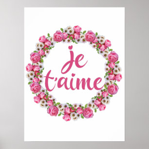 Je T'aime - I Love You - French Sayings Poster