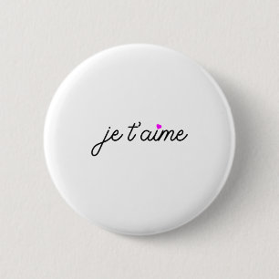 Je Taime I Love You Fun French Valentines Graphic 6 Cm Round Badge