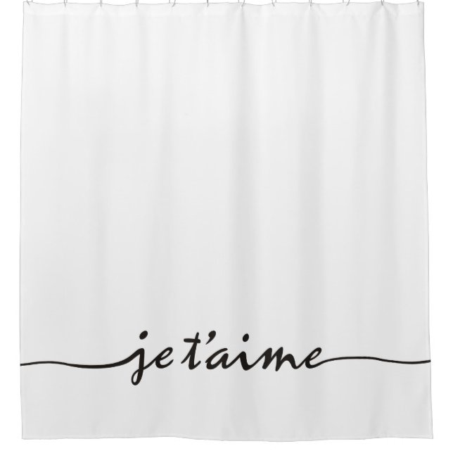 je t'aime - I love you in French - black Shower Curtain (Front)