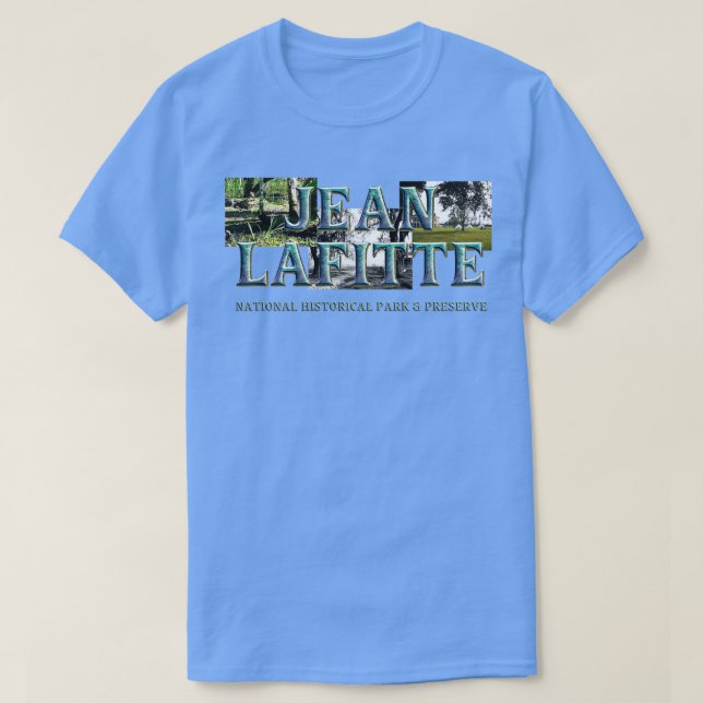 Jean LaFitte National Park TShirt (Design Front)