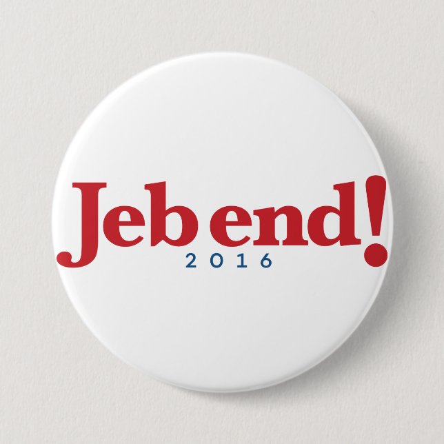 Jeb end! 2016 7.5 cm round badge (Front)