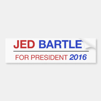 JED BARTLET 2016 bumper sticker! Sticker
