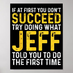 Jeff Name If At First You Don't Succeed Jeff Birth Poster