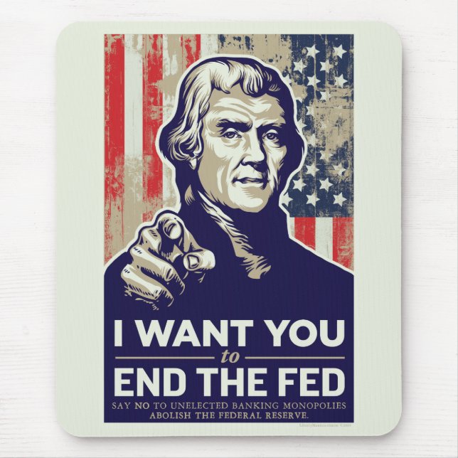 Jefferson End The Fed Mouse Pad (Front)