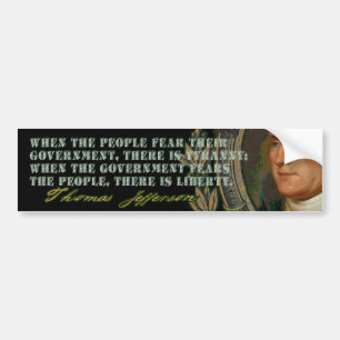 Jefferson Quote: Government and the People Bumper Sticker