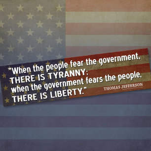 Jefferson Quote: Liberty vs. Tyranny Bumper Sticker