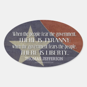 Jefferson Quote on Liberty and Tyranny Oval Sticker
