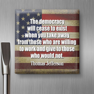Jefferson Quote: The democracy will cease... Magnet