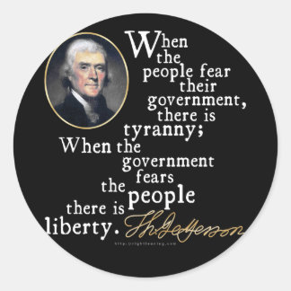 Jefferson Tyranny-Liberty Quote Classic Round Sticker
