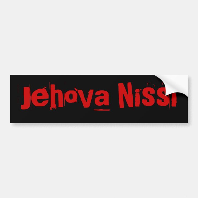 Jehova Nissi Bumper Sticker (Front)