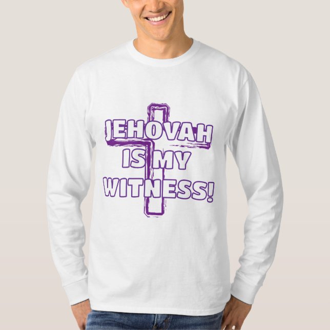 JEHOVAH IS MY WITNESS! T-Shirt (Front)