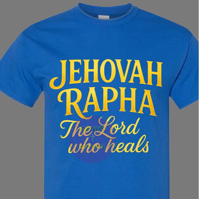 Jehovah Rapha - Christian T-Shirt (Creator Uploaded)