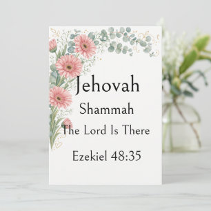 Jehovah Shammah, Gerbera Daisy, Name Of God, Verse Invitation