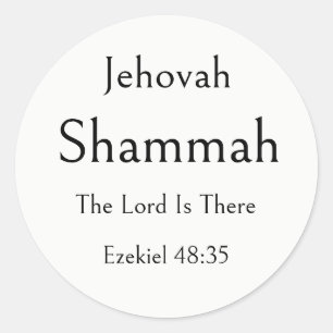 Jehovah Shammah, Name Of God, Encouraging Bible Classic Round Sticker