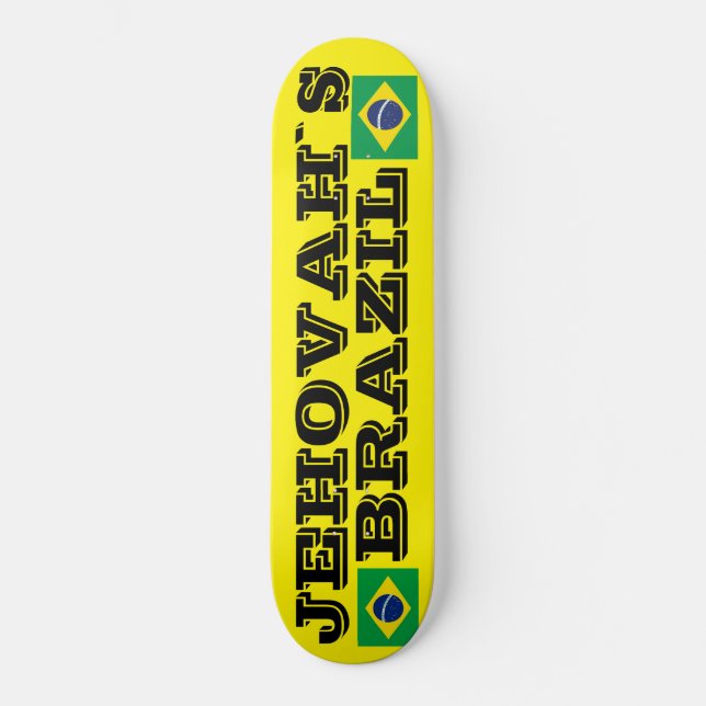 JEHOVAHS  BRAZIL Skateboard (Front)