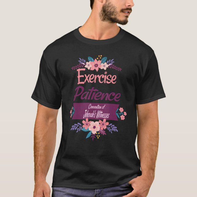 Jehovahs Witness 2023 Convention Exercise Patience T-Shirt (Front)