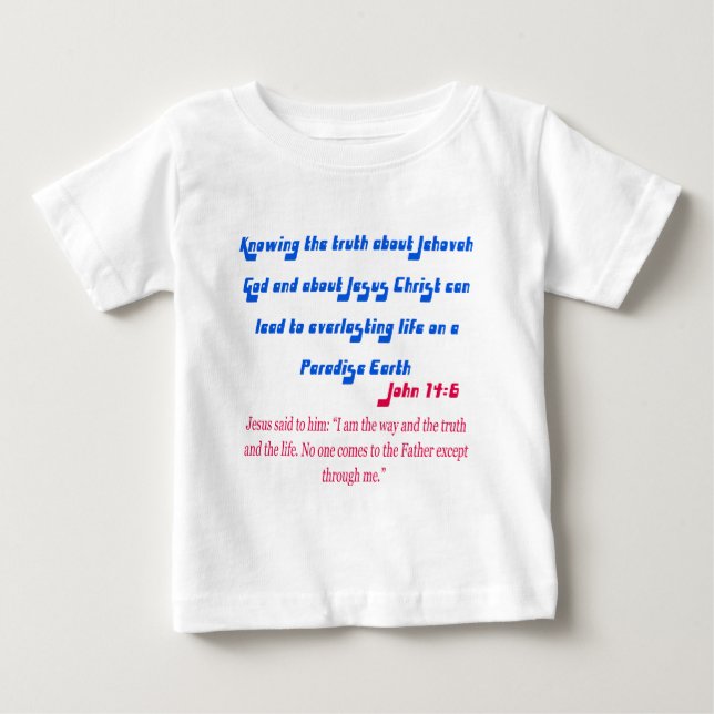 Jehovah's Witness John14-6 Baby T-Shirt (Front)