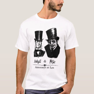 Jekyll & Hyde Attorneys at Law T-Shirt
