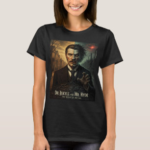 Jekyll & Hyde Unleashed – Reimagined Horror Clas T-Shirt