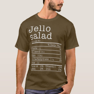 Jello Salad Nutrition Facts Funny Thanksgiving Chr T-Shirt