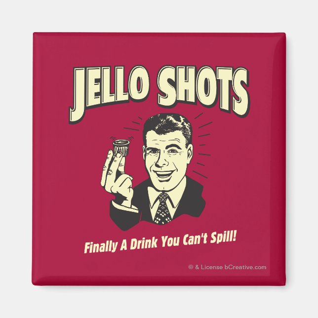 Jello Shots: Drink You Can't Spill Magnet (Front)