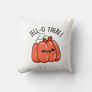 Jello There Funny Orange Jello Pun Cushion