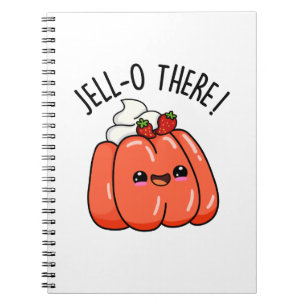 Jello There Funny Orange Jello Pun  Notebook