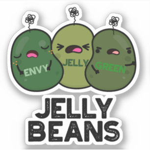 Jelly Beans Funny Jealous Candy Pun 