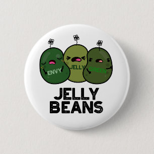 Jelly Beans Funny Jealous Candy Pun  6 Cm Round Badge