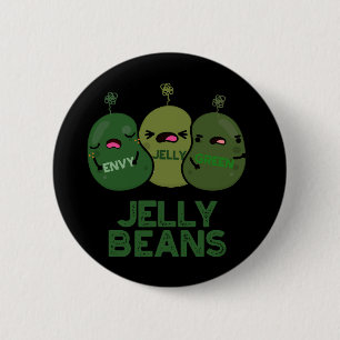 Jelly Beans Funny Jealous Candy Pun Dark BG 6 Cm Round Badge
