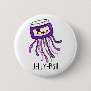 Jelly-fish Funny Jelly Jar Pun  6 Cm Round Badge
