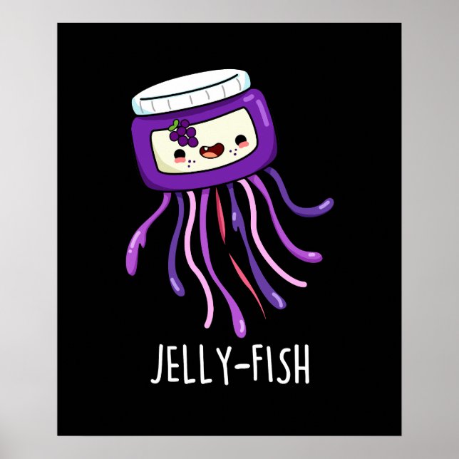 Jelly-fish Funny Jelly Jar Pun Dark BG Poster (Front)