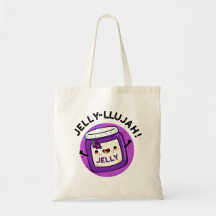 Jelly-llujah Funny Jelly Pun Tote Bag