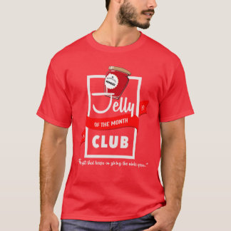 Jelly of the Month Club Christmas Vacation gift T-Shirt
