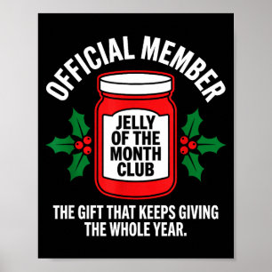 Jelly Of The Month Club Member Funny Christmas Poster